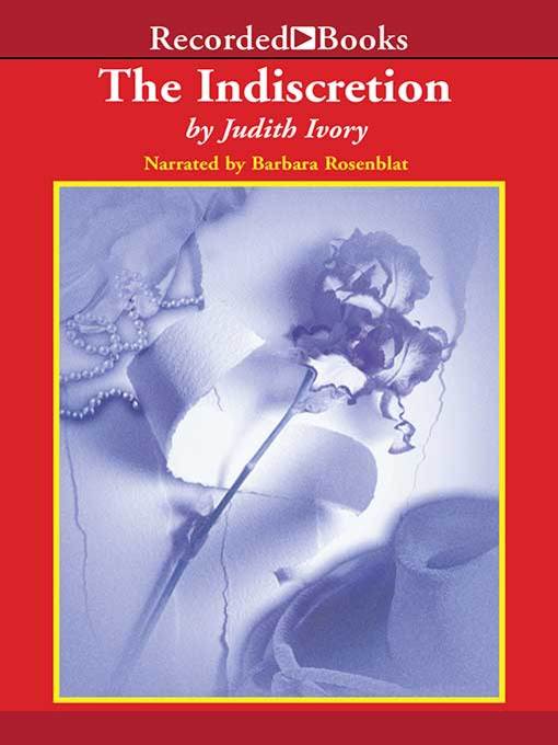 Title details for The Indiscretion by Judith Ivory - Wait list